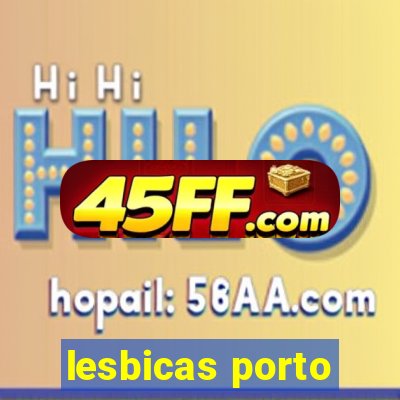 lesbicas porto